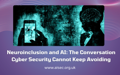 Neuroinclusion and AI: The Conversation Cyber Security Cannot Keep Avoiding