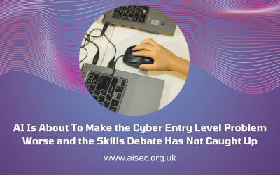 AI Is About To Make the Cyber Entry Level Problem Worse and the Skills Debate Has Not Caught Up